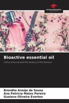 Bioactive essential oil - Araújo de Sousa, Brendha;Matos Pereira, Ana Patrícia;Oliveira Everton, Gustavo