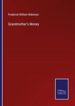 Grandmother's Money - Robinson, Frederick William