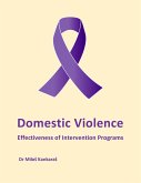 Domestic Violence: Effectiveness of Intervention Programs (Gender Equality, #4) (eBook, ePUB)