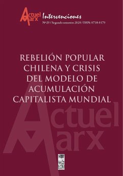 Actuel Marx N°29: Rebelión popular chilena y crisis del modelo de acumulación capitalista mundial (eBook, ePUB) - Tijoux Merino, María Emilia
