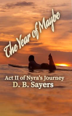 Cover The Year of Maybe Act II of Nyra's Journey (The Nyra Westensee Series) (eBook, ePUB)