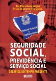 Seguridade Social, Previdência e Serviço Social (eBook, ePUB) Seguridade Social, Previdência e Serviço Social (eBook, ePUB)