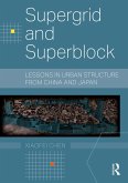 Supergrid and Superblock (eBook, ePUB)