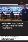 OPERATIONS MANAGEMENT APPLIED TO THE THEORY OF CONSTRAINTS