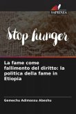 La fame come fallimento del diritto: la politica della fame in Etiopia