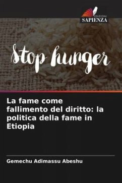 La fame come fallimento del diritto: la politica della fame in Etiopia - Abeshu, Gemechu Adimassu