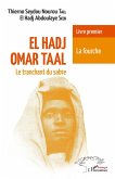 El Hadj Omar Taal Le tranchant du sabre