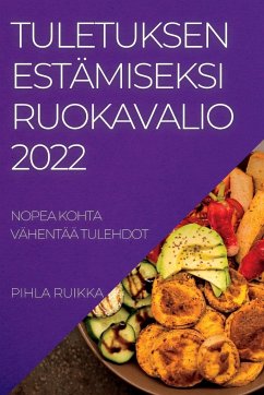 TULETUKSEN ESTÄMISEKSI RUOKAVALIO 2022 - Ruikka, Pihla