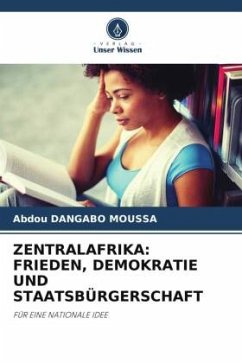 Cover ZENTRALAFRIKA: FRIEDEN, DEMOKRATIE UND STAATSBÜRGERSCHAFT