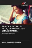 AFRICA CENTRALE: PACE, DEMOCRAZIA E CITTADINANZA