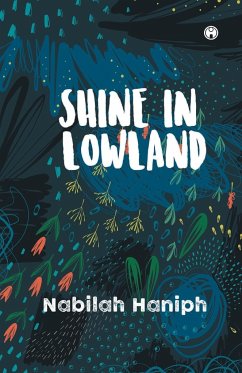 Shine in Lowland - Haniph, Nabilah