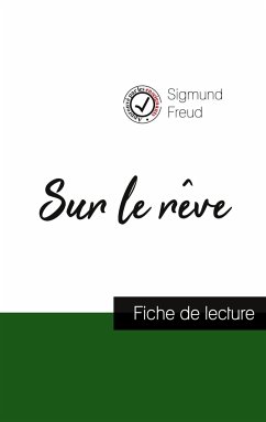 Sur le rêve de Sigmund Freud (fiche de lecture et analyse complète de l'oeuvre) - Freud, Sigmund