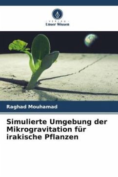 Simulierte Umgebung der Mikrogravitation für irakische Pflanzen - Mouhamad, Raghad