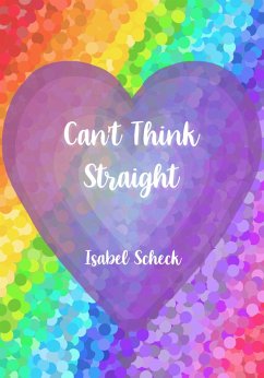 Can`t Think Straight (Sapphic poetry collection) (eBook, ePUB) - Scheck, Isabel