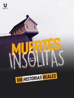 100 HISTORIAS REALES DE MUERTES INSOLITAS (eBook, ePUB) - Mac, John; Brugot, Sandrine; Ambrosino, Marion; Tailleur, Luc