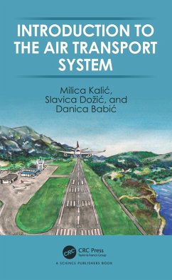 Introduction to the Air Transport System (eBook, ePUB) - Kalic, Milica; Dozic, Slavica; Babic, Danica