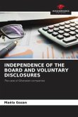 INDEPENDENCE OF THE BOARD AND VOLUNTARY DISCLOSURES