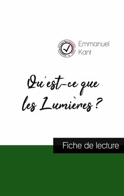 Qu'est-ce que les Lumières ? de Kant (fiche de lecture et analyse complète de l'oeuvre) - Kant, Emmanuel