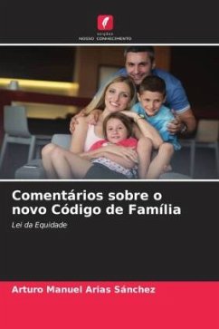 Comentários sobre o novo Código de Família - Arias Sánchez, Arturo Manuel