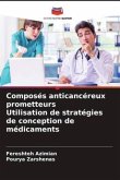 Composés anticancéreux prometteurs Utilisation de stratégies de conception de médicaments