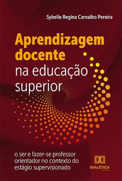 Aprendizagem docente na educação superior (eBook, ePUB) - Pereira, Sybelle Regina Carvalho