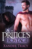 A Prince's Hostage (eBook, ePUB)