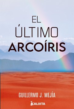 Cover El último arcoiris (eBook, ePUB)