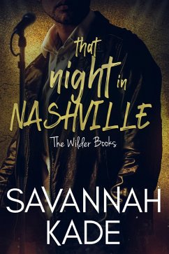 That Night in Nashville (The Wilder Books, #5) (eBook, ePUB) - Kade, Savannah