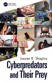 Cyberpredators and Their Prey (eBook, ePUB)
