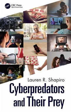 Cyberpredators and Their Prey (eBook, ePUB) - Shapiro, Lauren R.