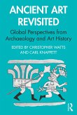 Ancient Art Revisited (eBook, ePUB)