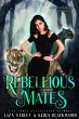 Rebellious Mates (Spellbound Shifters... - Bild 1