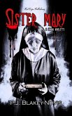 Sister Mary - A Horror Novelette (eBook, ePUB)