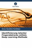 Identifizierung latenter Fingerabdrücke mittels Deep Learning-Methode