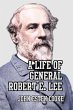 A Life of General Robert E. Lee - Bild 1