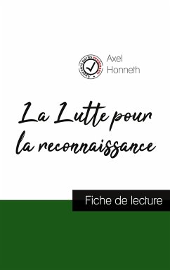 La Lutte pour la reconnaissance de Axel Honneth (fiche de lecture et analyse complète de l'oeuvre) - Honneth, Axel