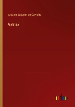 Galatéa - Carvalho, Antonio Joaquim De