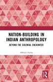 Nation-Building in Indian Anthropology (eBook, ePUB)