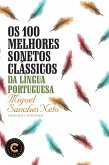 Os 100 melhores sonetos clássicos da língua portuguesa (eBook, ePUB)