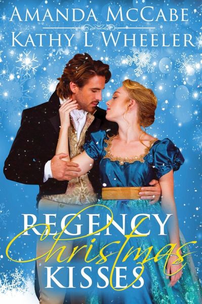 Regency Christmas Kisses (eBook, ePUB) Regency Christmas Kisses (eBook, ePUB)