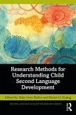 Research Methods for Understanding Child Second Language Development (eBook, ePUB)