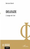 Deleuze. L'usage de l'art Deleuze. L'usage de l'art