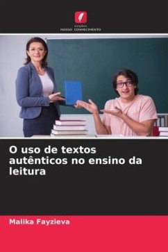 O uso de textos autênticos no ensino da leitura - Fayzieva, Malika