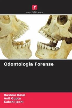 Odontologia Forense - Dalal, Rashmi;Gupta, Anil;Joshi, Sakshi