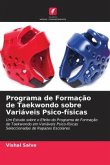 Programa de Formação de Taekwondo sobre Variáveis Psico-físicas