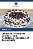 Standardisierung von Bäckerei- und Konditoreiprodukten auf Zuckerbasis