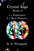 Crystal Saga Series 2, 1-Exploration and 2-More Mysteries
