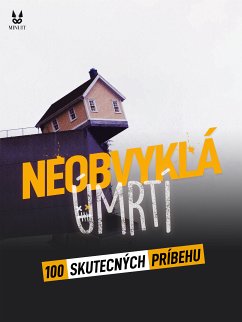 100 SKUTECNÝCH PRIBEHU Z NEOBVYKLA UMRTI (eBook, ePUB) - Mac, John; Brugot, Sandrine; Ambrosino, Marion; Tailleur, Luc