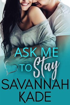 Cover Ask Me to Stay (Against All Odds, #3) (eBook, ePUB)