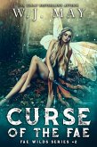Curse of the Fae (Fae Wilds Series, #2) (eBook, ePUB) Curse of the Fae (Fae Wilds Series, #2) (eBook, ePUB)